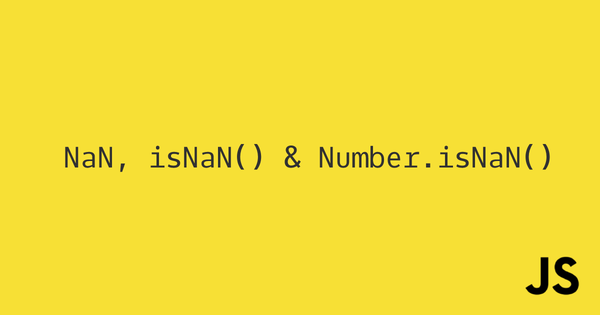 Difference between isNaN vs Number.isNaN in JavaScript
